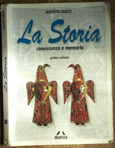 La storia Vol. 1 - Caocci - Mursia,1999 - R