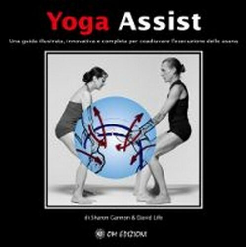 Yoga assist di Sharon Gannon & David Life, 2019, Om Edizioni - ER