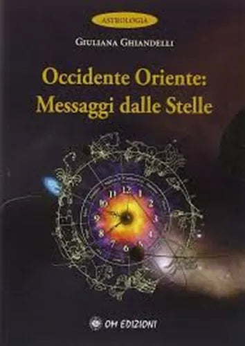 Occidente Oriente: messaggi dalle stelle, di Giuliana Ghiandelli, 2019 - ER