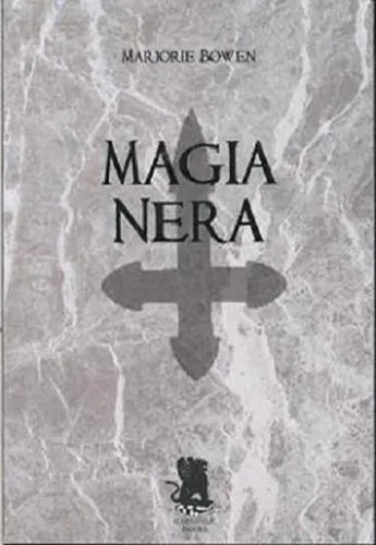 Magia nera - Marjorie Bowen - Gargoyle, 2011