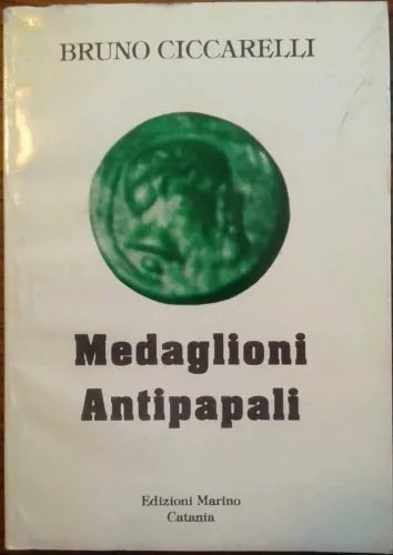 Medaglioni Antipapali (Ovvero ritratti storici di antipapi)