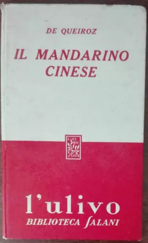 Il mandarino cinese - De Queiroz - Salani,1954 - A