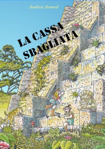 La cassa sbagliata di Andrea Romoli, 2015, Youcanprint - ER