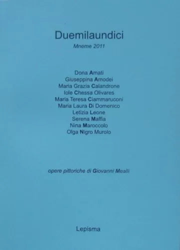 Duemilaundici - Serena Maffia - Mneme 2011