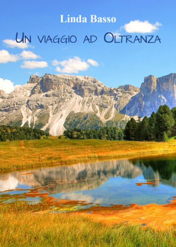 Un viaggio ad oltranza di Linda Basso