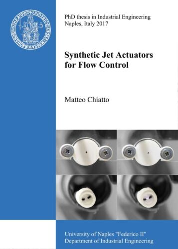 Synthetic Jet Actuators for Flow Control - Matteo Chiatto, Youcanprint - P