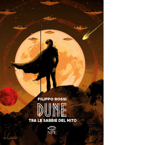 Dune Tra le sabbie del mito di Filippo Rossi