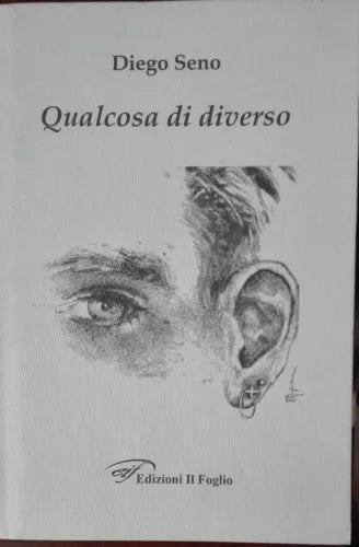 Qualcosa di diverso - Diego Seno - Il Foglio,2003 - A