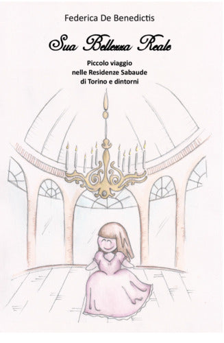 Sua Bellezza Reale | Piccolo viaggio nelle Residenze Sabaude di Torino - ER