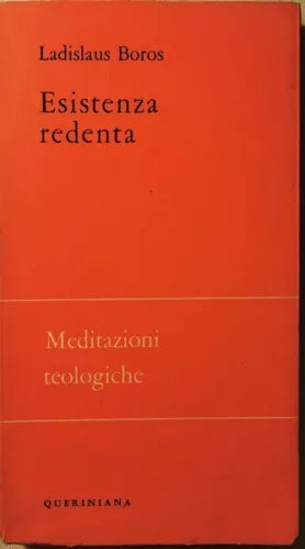Esistenza Redenta di Ladislaus Boros, 1966, Queriniana - ER