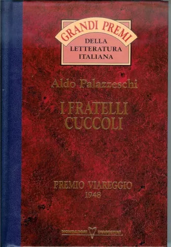 I fratelli Cuccoli - Aldo Palazzeschi, 1993, Mondadori - De Agostini