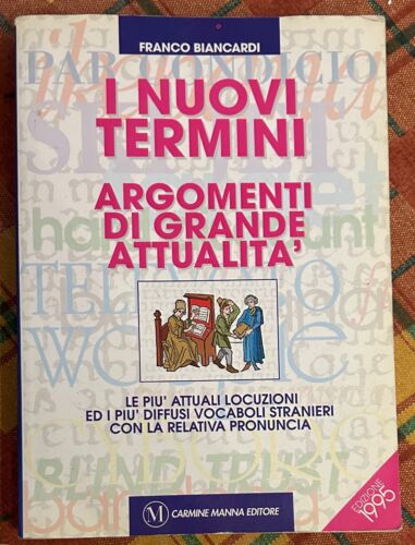 I nuovi termini Argomenti di grande attualit di Franco Biancardi
