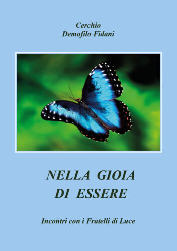 Nella gioia di essere, di Cerchio Demofilo Fidani