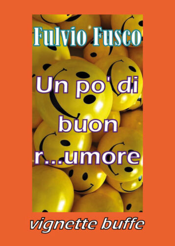 Un po di buon r...umore - Fulvio Fusco, Youcanprint - P