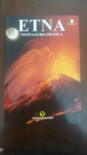 Etna, Nuova Guida pratica - Tornatore editore - Edizione italiana - C
