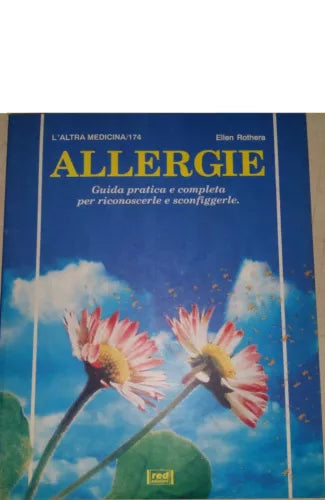 Allergie - Guida pratica e completa per riconoscerle e sconfi...Ellen Rothera