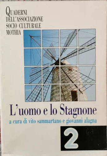 L’uomo e lo Stagnone di Vito Sammartano, Giovanni Alagna, 1990 - ER