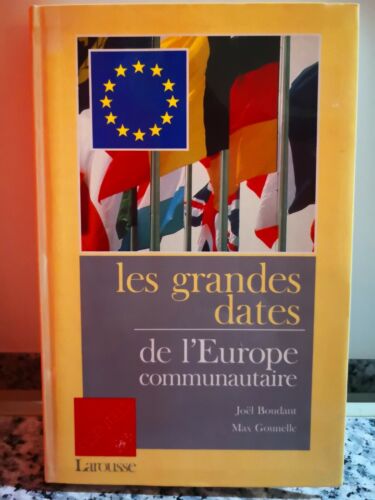 Les grandes dates de l’europe communautaire di Boudant , Gounelle, 1989, -F