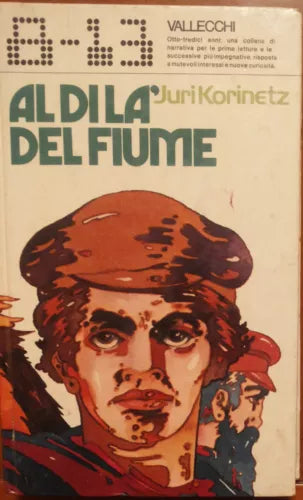 Al di là del fiume - Juri Korinetz - Vallecchi,1974 - A