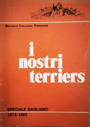 I nostri terriers: speciale Gagliano 1973-1982 - ER