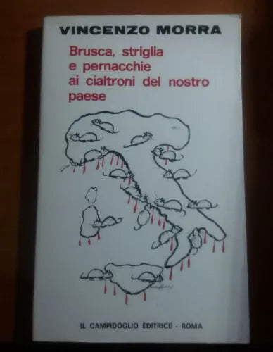 Brusca ,striglia e pernacchie ai cialtr del nos. p. - V. Morra - Campidoglio - M