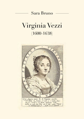 Virginia Vezzi 1600-1638 - di Sara Bruno, 2018, Youcanprint - ER