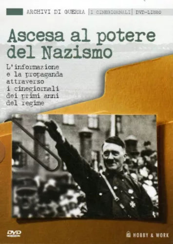 Ascesa al potere del nazismo. L'informazione e la propaganda attraverso i cinegi