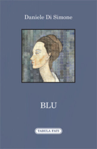 Blu di Daniele Di Simone, 2020, Tabula Fati
