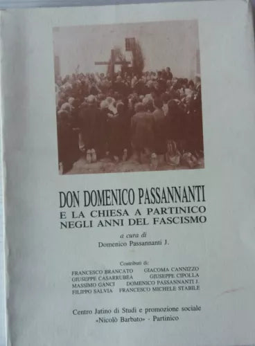 Don Domenico Passannanti e la chiesa a Partinico negli anni del fascismo-1995-P