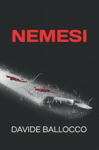 Nemesi di Davide Ballocco 2020 Indipendently Published