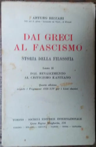 Dai greci al fascismo libro II - Arturo Beccari - SEI,1936 - R