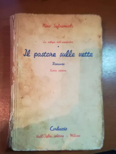 Il pastore sulle vette - Nino Salvaneschi - Corbaccio dall oglio - 1940 - M