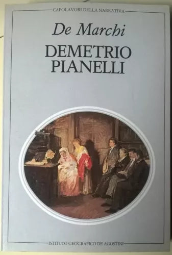 Demetrio Pianelli - Emilio De Marchi - 1984, De Agostini - L