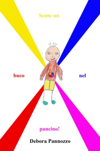 Sento un buco nel pancino di Debora Pannozzo