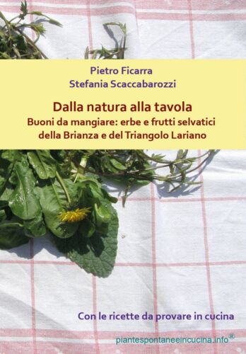 Dalla natura alla tavola. Buoni da mangiare: erbe e frutti selvatici della Brian