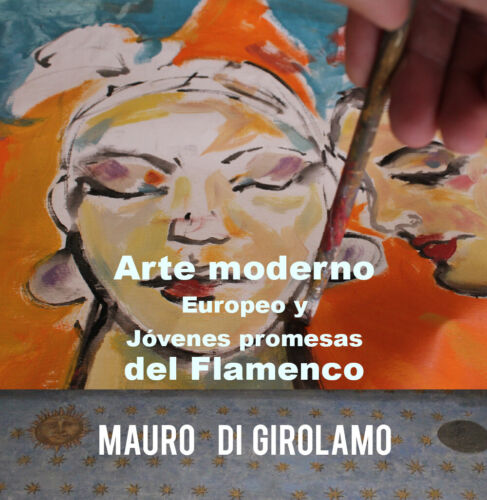 Arte moderno europeo y jovenes promesas del Flamenco - di Mauro Di Girolamo - ER