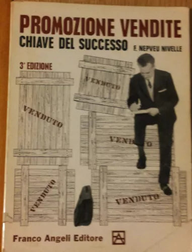 Promozione vendite chiave del successo - Nivelle - Franco Angeli,1967 - R
