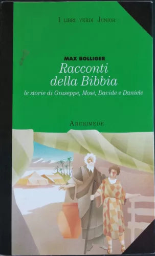 Racconti della Bibbia - Bolliger - Archimede,2000 - R