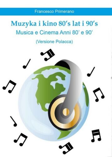 Muzyka i kino 80’s lat i 90’s - Musica e Cinema Anni 80’ e 90’ POLISH - ER