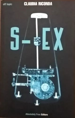 S-Ex - Claudia Riconda (Absolutely Free 2014) Ca