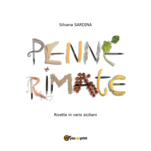Penne Rimate - Silvana Sardina, C. Lo Curto, S. Poddighe, P. Sardina, 2017