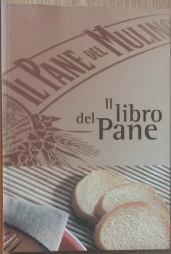 Il libro del pane - Schiaffino - DM Group Spa,2005 - R