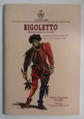 Rigoletto, melodramma in tre atti - AA. VV. - Città di Carpi - 2007 - G