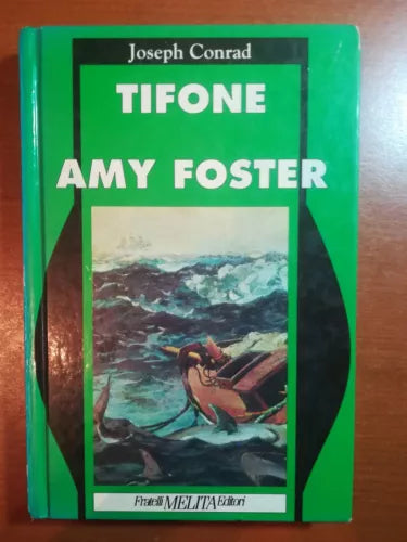 Tifone e Amy Foster - Joseph Conrad - Fratelli melita - 1992 - M