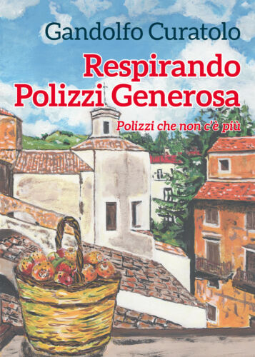 Respirando Polizzi Generosa Polizzi che non c’e piu di - Gandolfo Curatolo - P