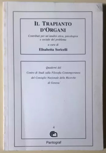 Il Trapianto d’Organi - Elisabetta Soricelli - 1994, Pantograf - L