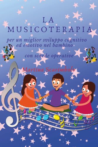 La musicoterapia per un migliore sviluppo cognitivo ed emotivo del bambino