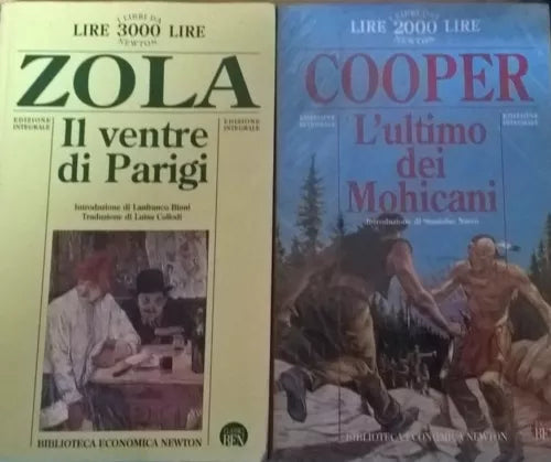 Il Ventre di Parigi - Zola , L'ultimo dei Mohicani - Cooper (Newton) Ca
