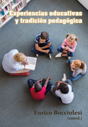 Experiencias educativas y tradicion pedagogica.