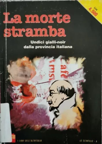 La morte stramba, 11 gialli-noir dalla provincia italiana - ER
